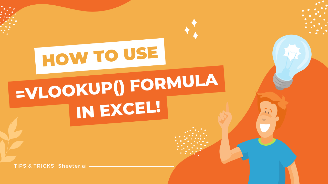 How to Use VLOOKUP Formula in Excel & Google Sheets